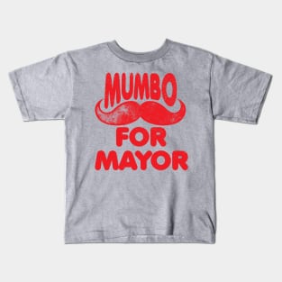 Mumbo For Mayor mumbo mayor Kids T-Shirt